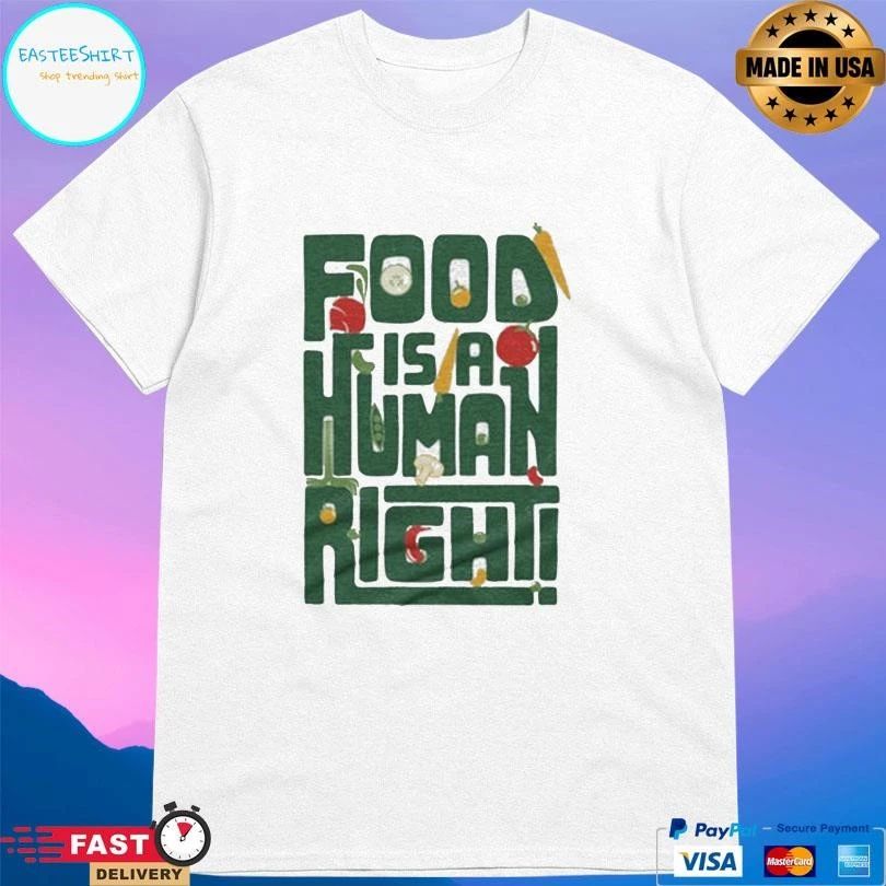 Harvesters Food Is A Human Right T-shirts