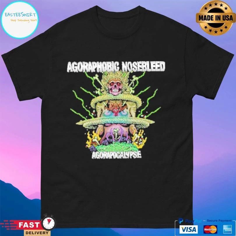 Agoraphobic Nosebleed Agorapocalypse T-shirts