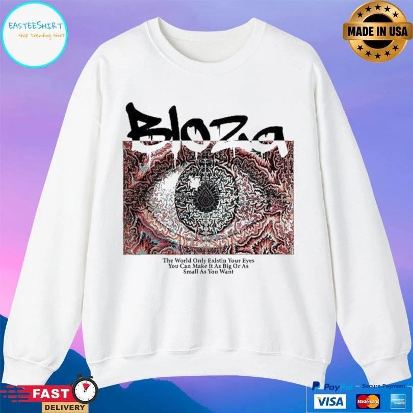 Bloza Hypnotic Eye The World Only Existin Your Eyes You Can Make It As Big Or As Small As You Want T-shirts