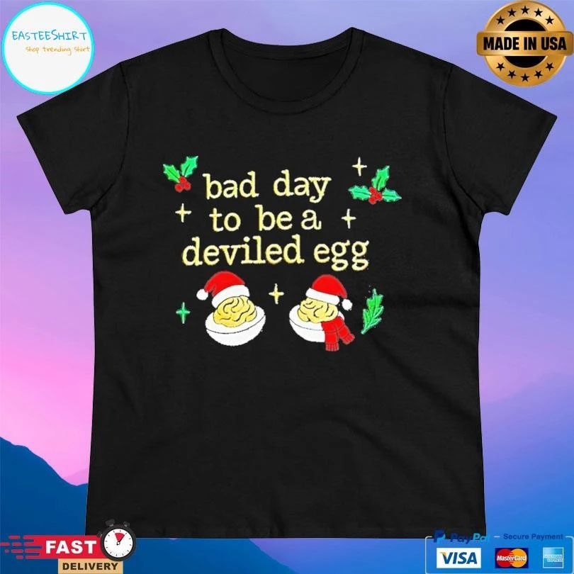 Bad Day To Be A Deviled Egg Christmas 2025 T-shirts