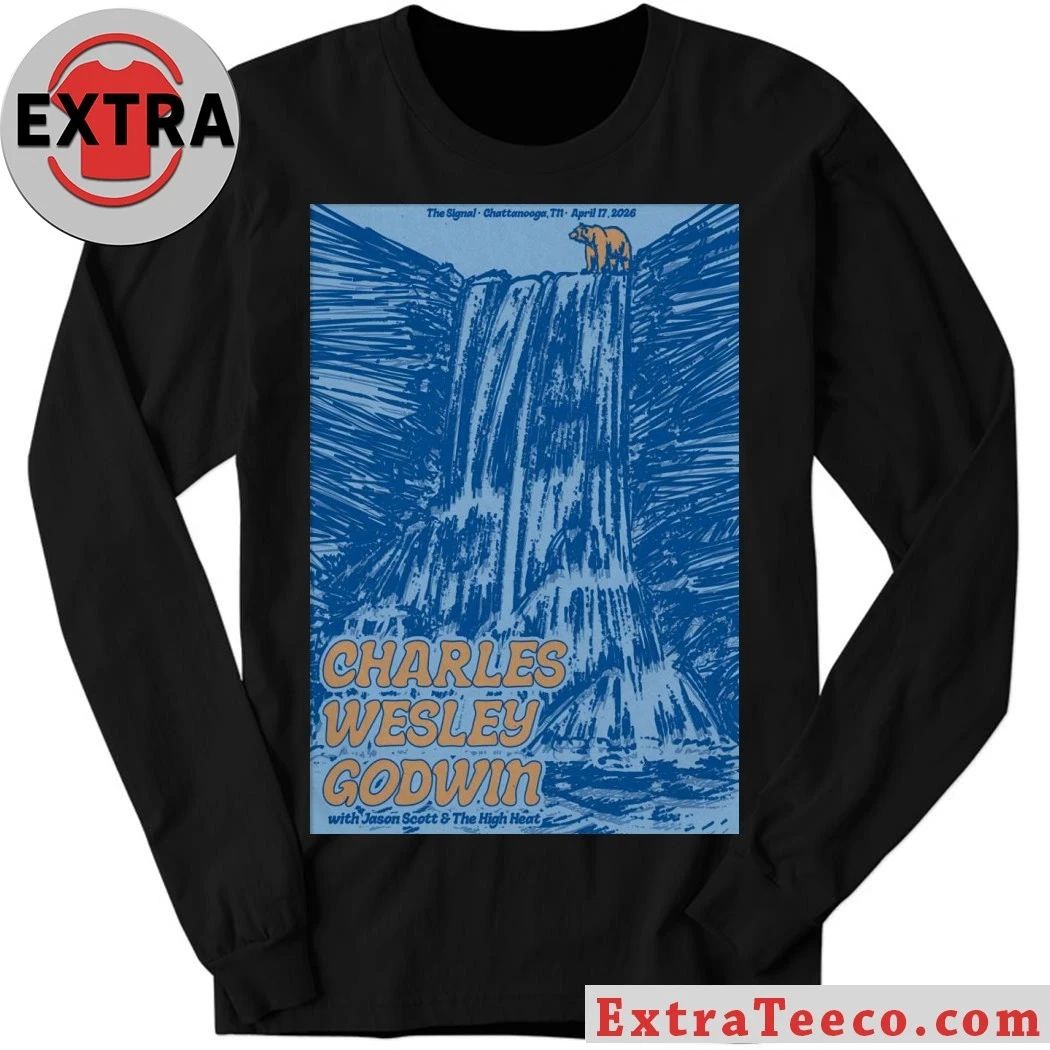 Charles Wesley Godwin The Signal In Chattanooga TN Apr 17 2026 Poster Shirt