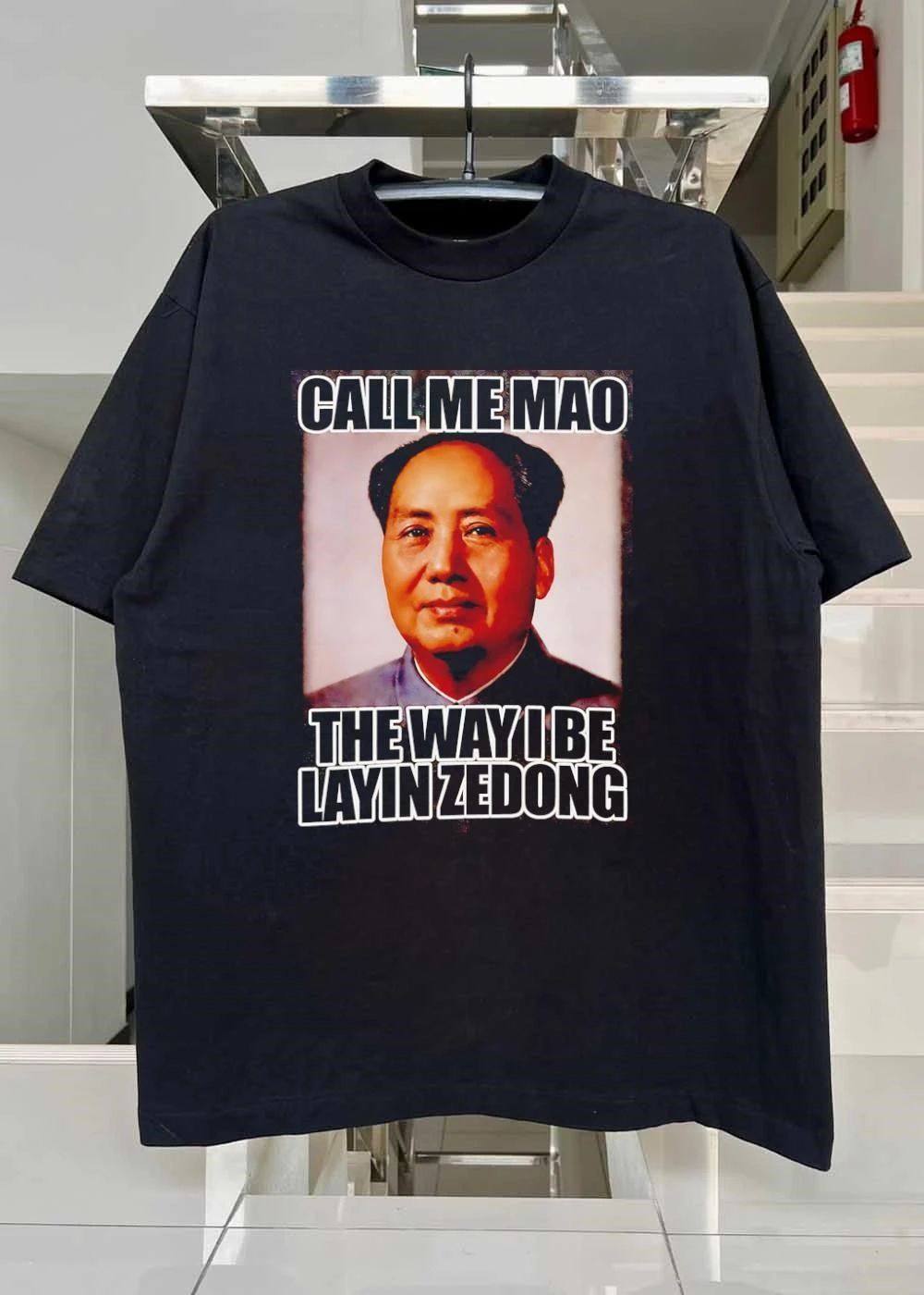 Mao Zedong Call Me Mao the Way I Be Layin shirt