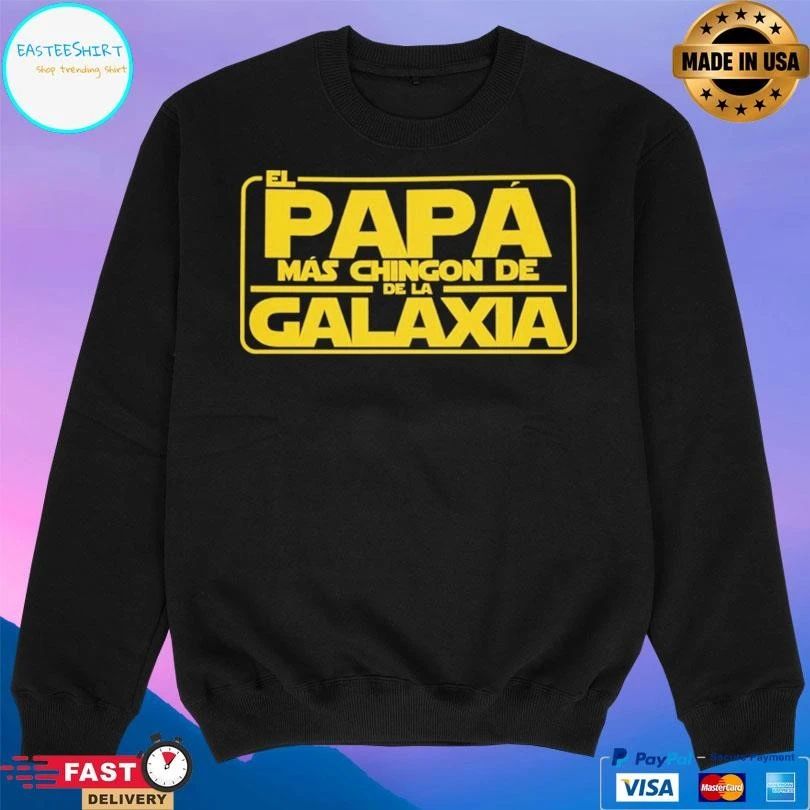 El Papa Mas Chingon De La Galaxia T-shirts