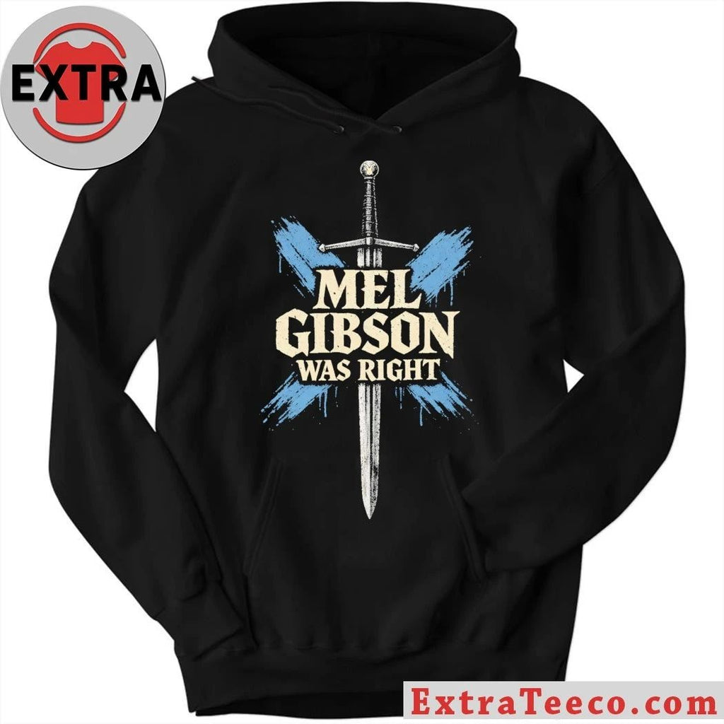 Original Mel Gibson Was Right Shirt