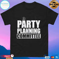 Party Planning Committee The Office T-shirts