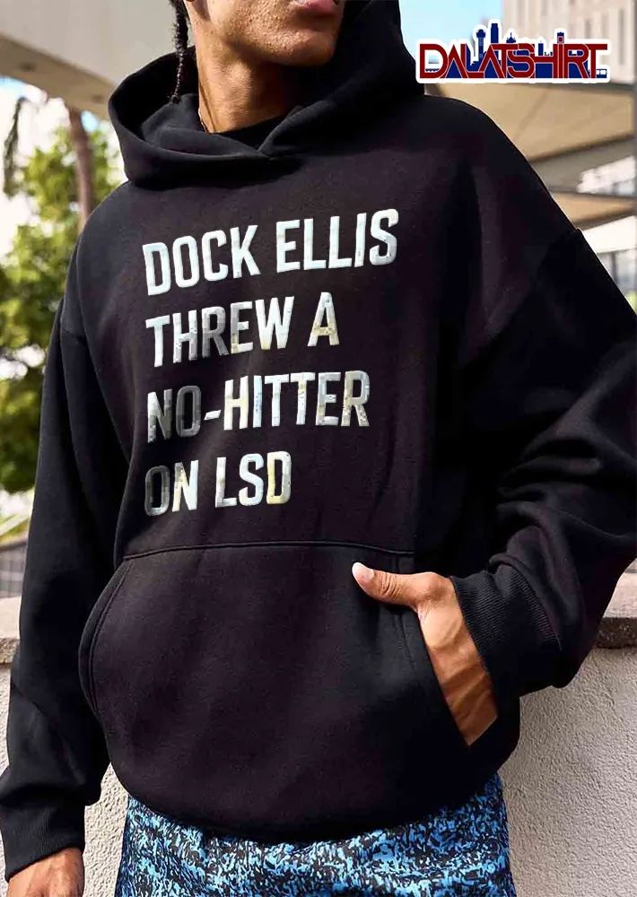 Dock Ellis Threw A No Hitter On Lsd White Cutout Lettering Black Background shirt