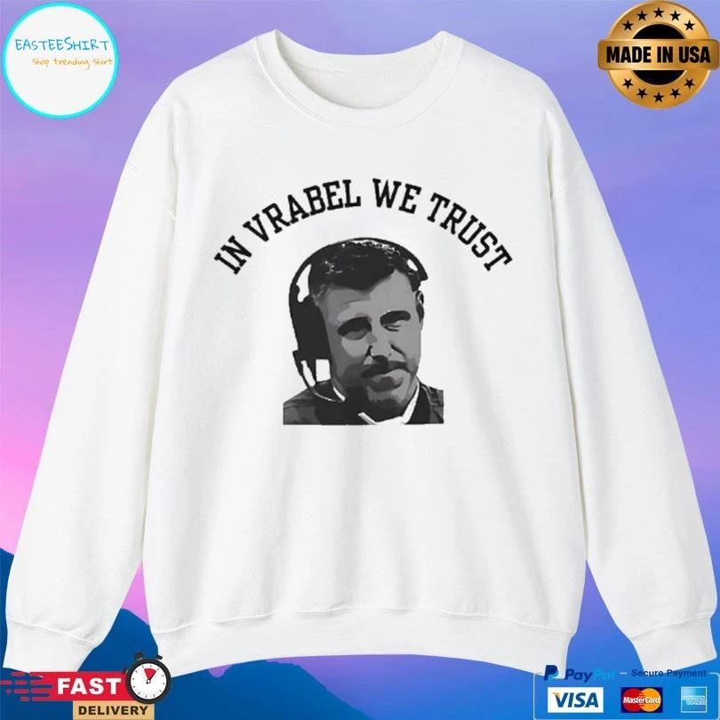 Mike Vrabel In Vrabel We Trust T-shirts