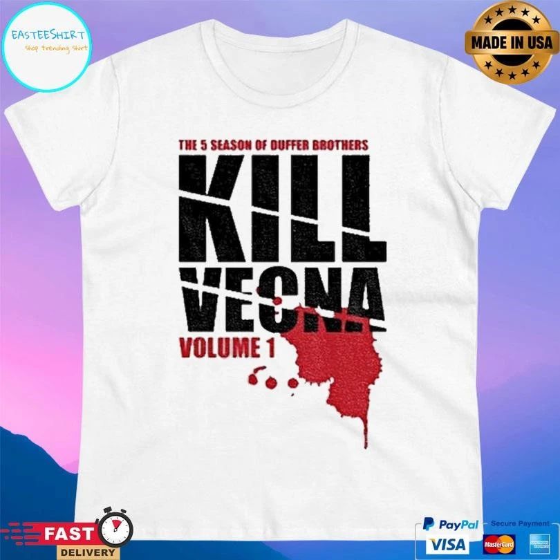 The 5 Season Of Duffer Brothers Kill Vecna Volume 1 T-shirts