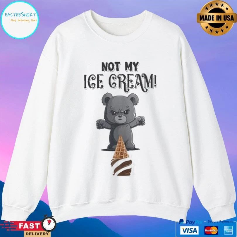 Not My Ice Cream Bear T-shirts