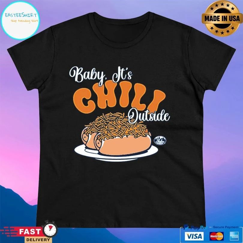 Baby It’s Chili Outside T-shirts