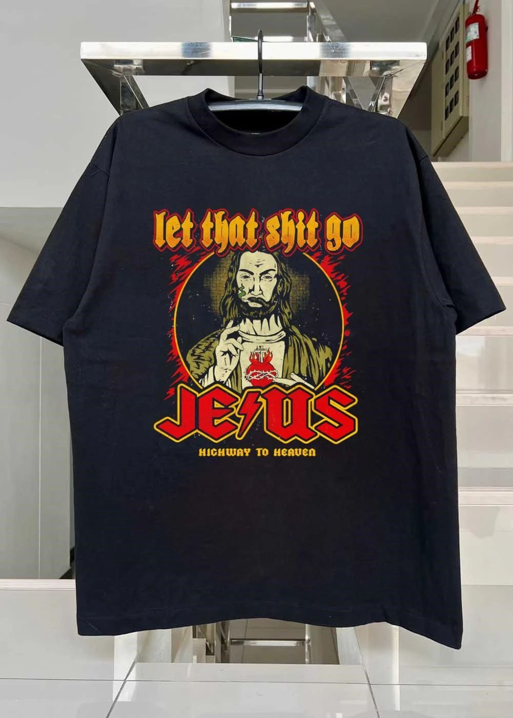 Let That Shit Go Highway To Heaven Jesus shirt
