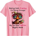 Sorry I Am Cranky I'm Going Through My Terrible Eighties T-Shirt