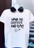 Kids Soccer Apparel Wana Go Outside and Play shirt