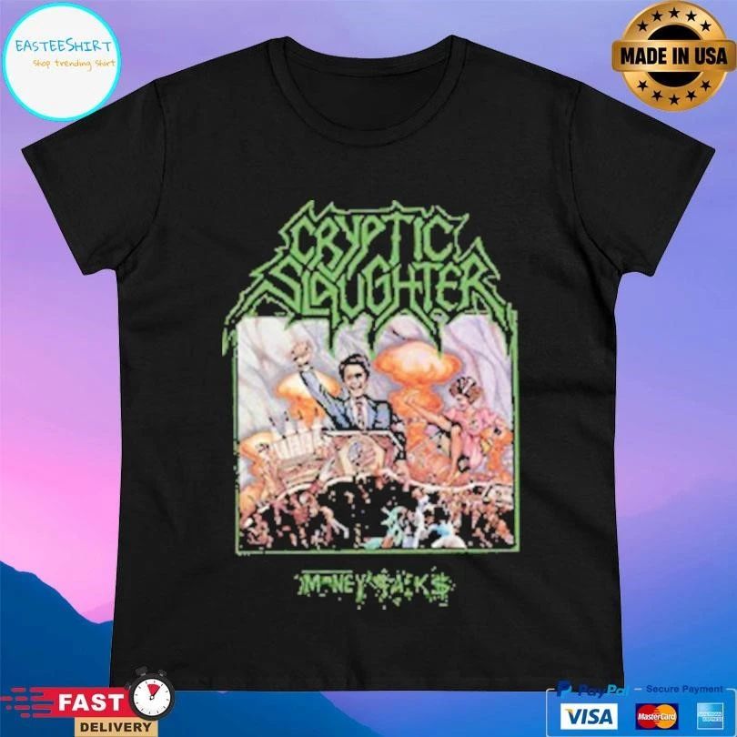 Cryptic Slaughter Money Talks T-shirts