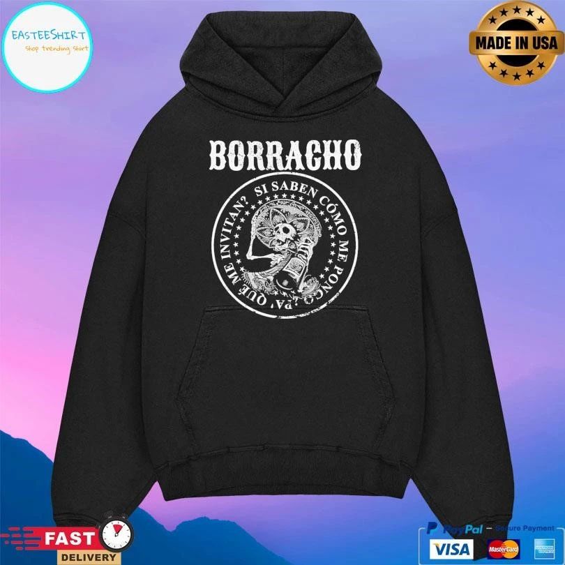 Borracho Si Saben Como Me Pongo Pa’que Me Invitan T-shirts
