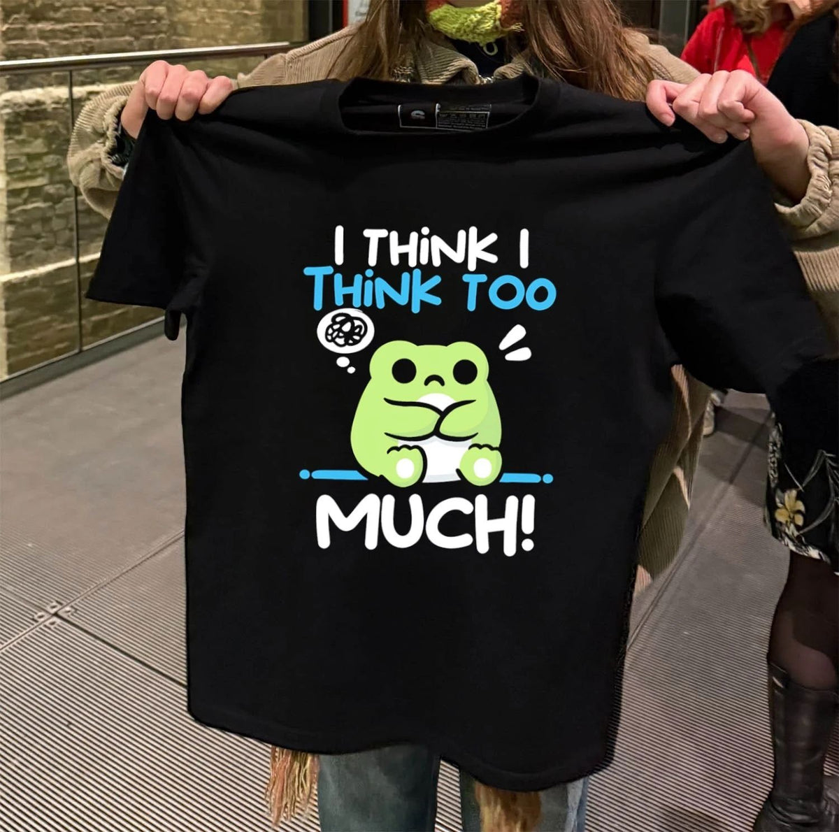 Overthinking frog anxiety stress mental health introvert humor I think I think too much shirt