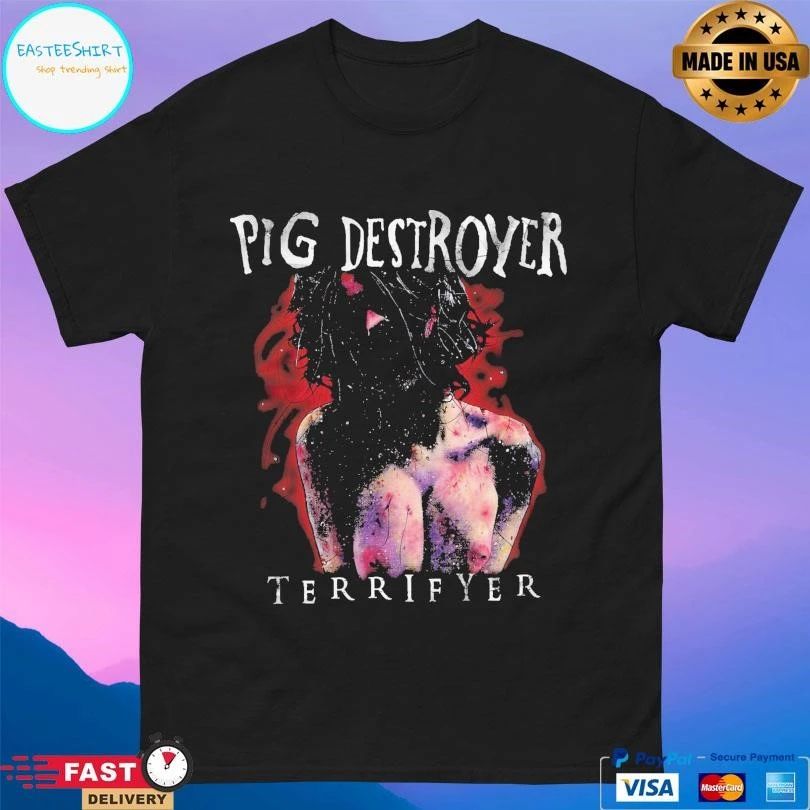 Pig Destroyer Terrifyer T-shirts