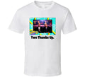 Two Thumbs Up Siskel And Ebert Fan T Shirt