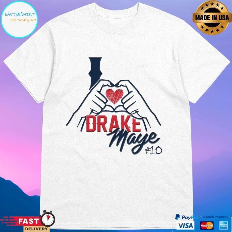 I Love Drake Maye 10 Hand Heart 2026 T-shirts
