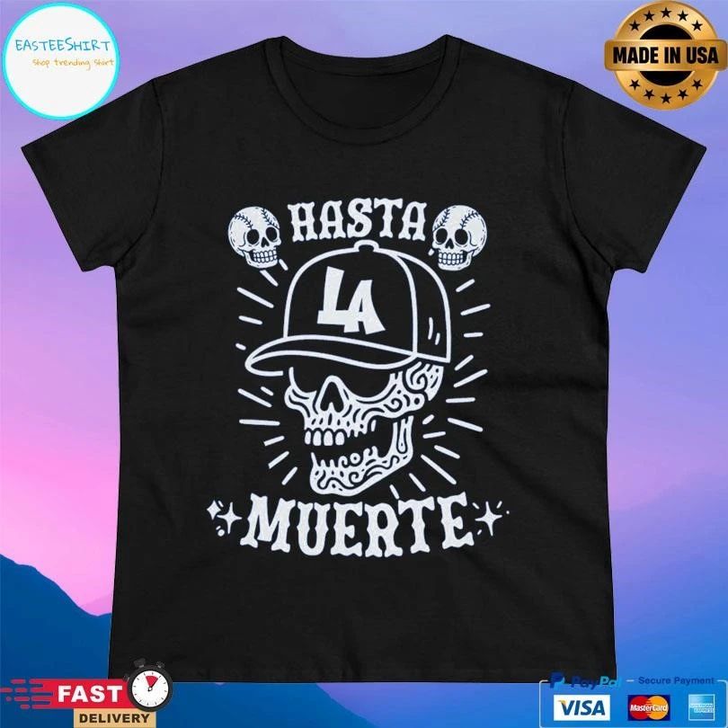 Hasta La Muerte Skull T-shirts