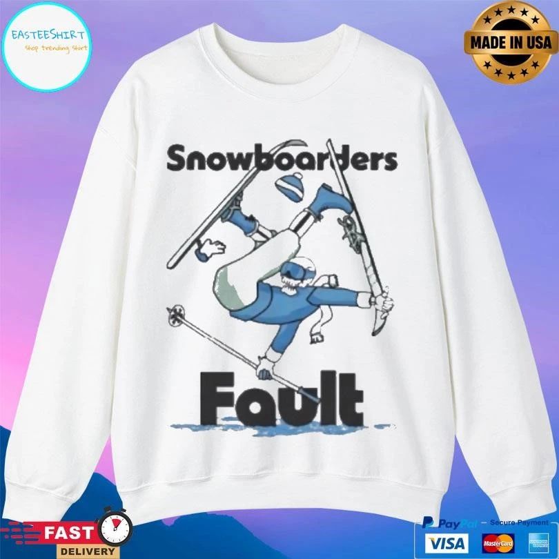 Snowboarders Fault Ski Kookslams T-shirts