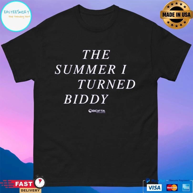 The Summer I Turned Biddy T-shirts