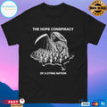 The Hope Conspiracy Of A Dying Nation T-shirts