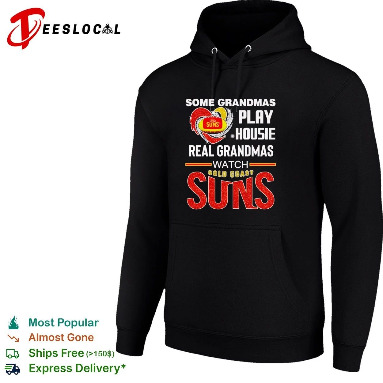 Some Grandmas Play Housie Real Grandmas Watch Gold Coast Suns T-shirt