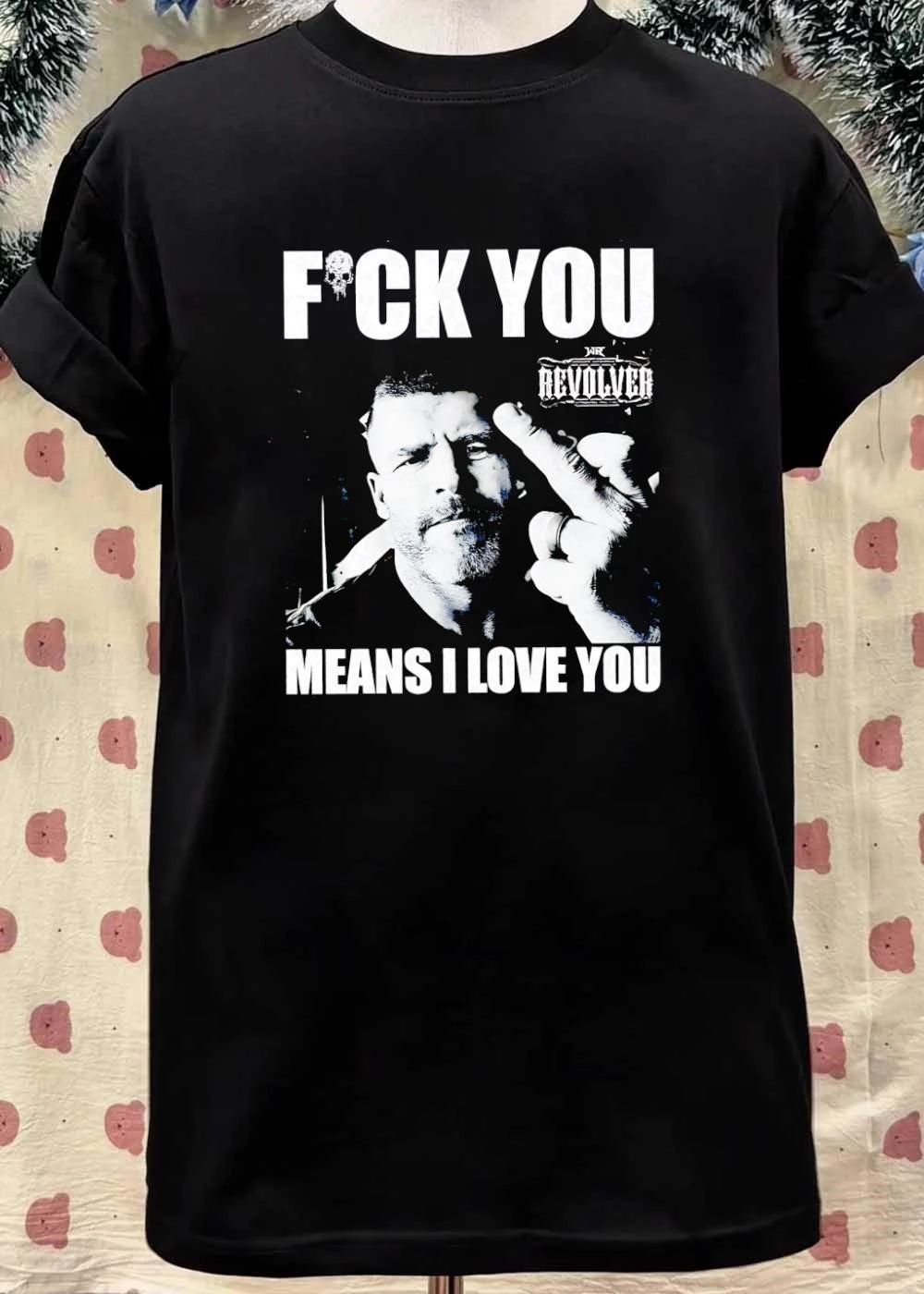 Wr Revolver Man Giving Middle Finger Fck You Means I Love You T-Shirt