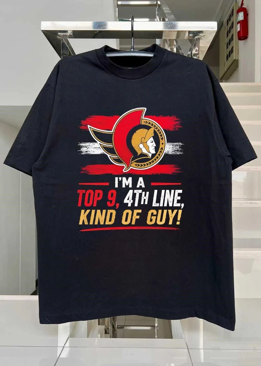 Ottawa Senators I’m a Top 9 4th Line Kind of Guy shirt