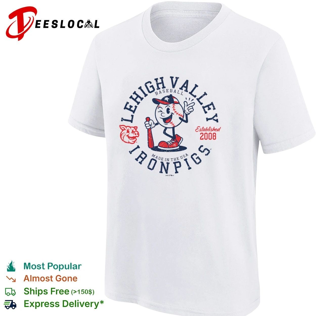 Lehigh Valley IronPigs Baseball All American Ball Est 2008 T-shirt
