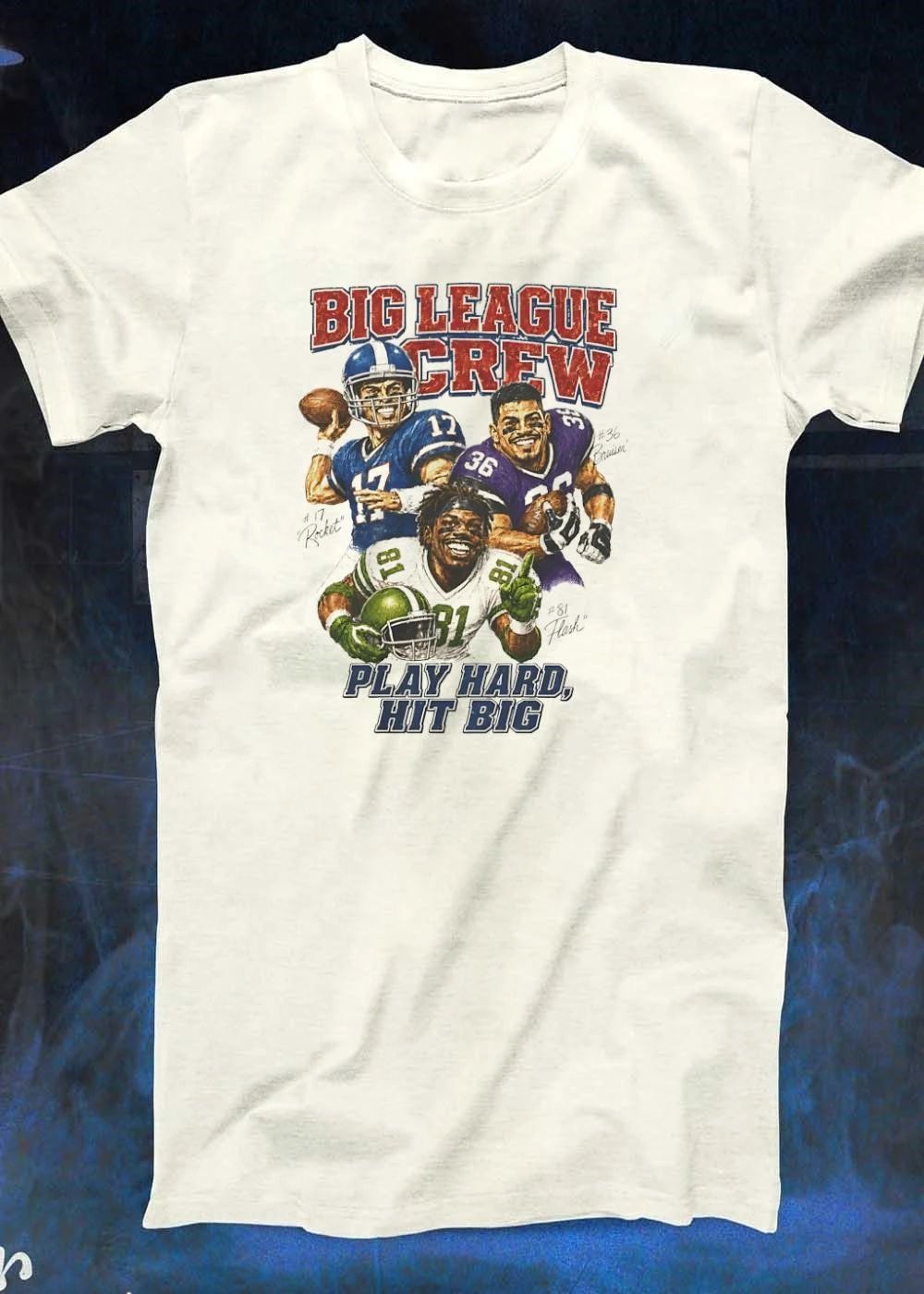 #17 Rocket #36 Bruiser #81 Flash Football Players Scoring Big League Crew Shirt