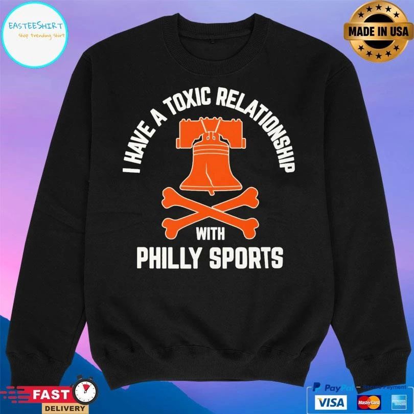 I Have A Toxic Relationship With Philly Sports Hockey T-shirts