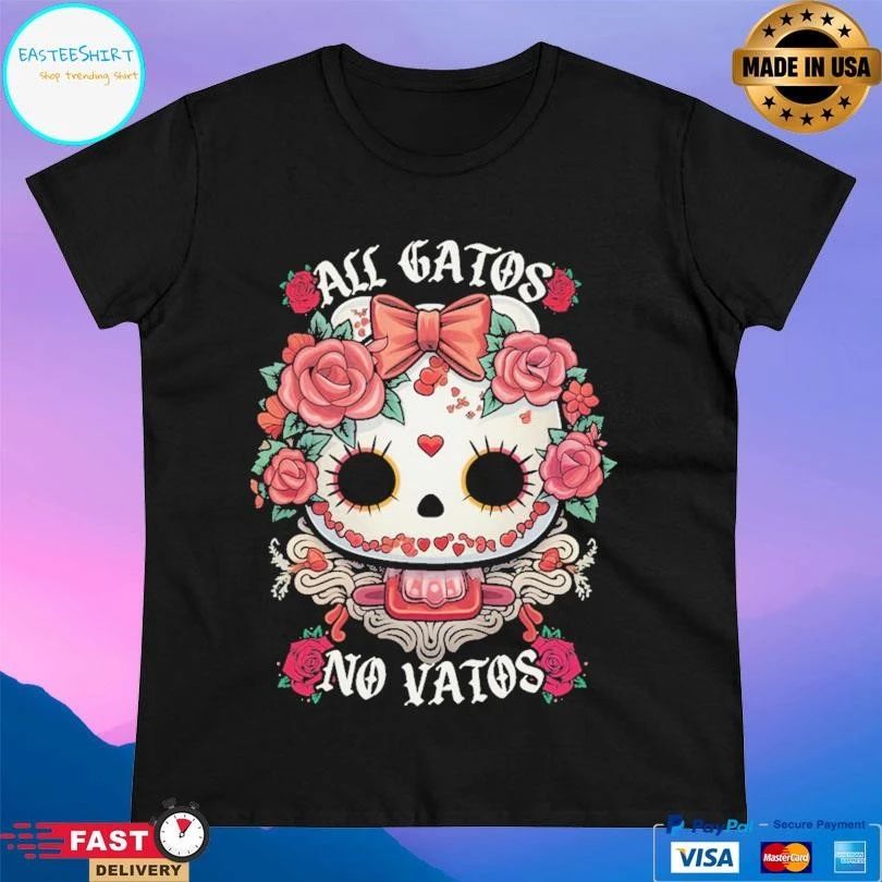 All Gatos No Vatos Chingona Kitty T-shirts