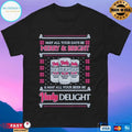 May All Your Days Be Merry And Bright And May All Your Beer Be Hudy Delight T-shirts