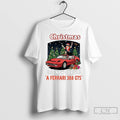 Premium Christmas So Now I Drive A Ferrari 388 Gts