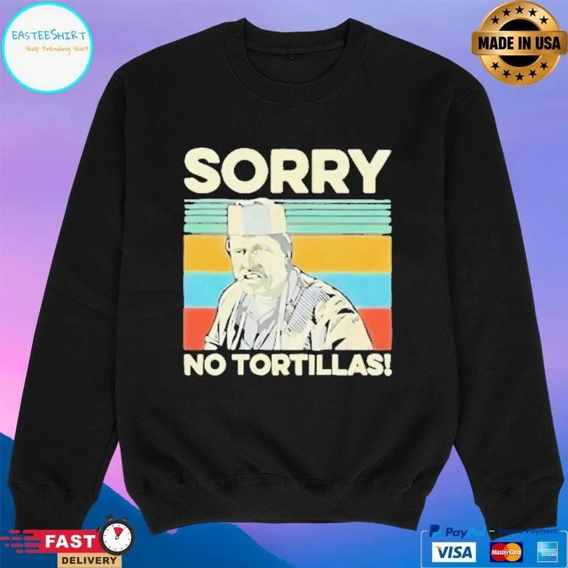 Sorry No Tortillas Vintage T-shirts