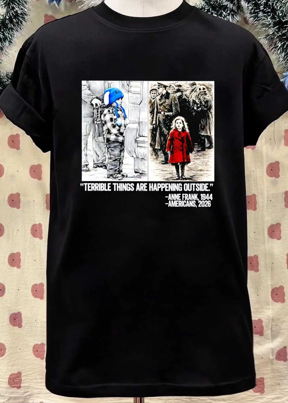 Terrible Things Are Happening Outside Anne Frank Americans 2026 shirt