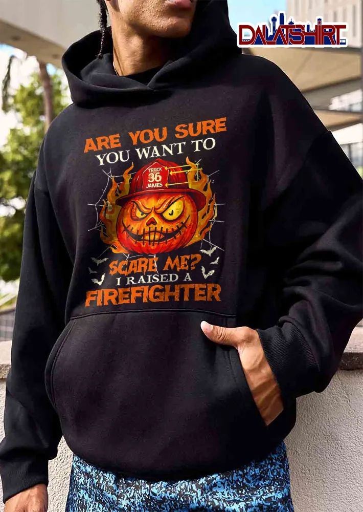 Are You Sure Want To Scare Me I Raised A Firefighter James Flaming Evil Pumpkin Fire Helmet Spiderwebs shirt