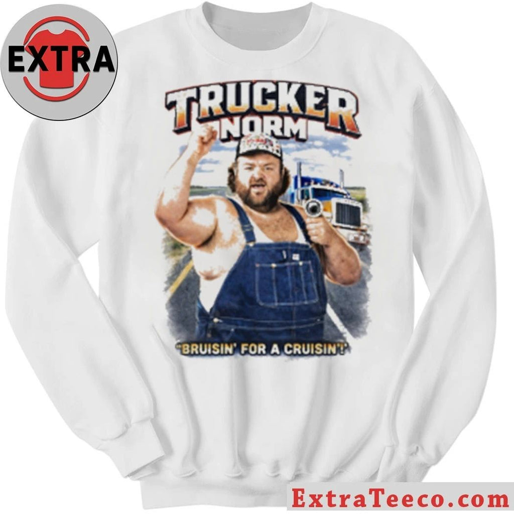 Trucker Norm Bruisin For A Cruisin Shirt