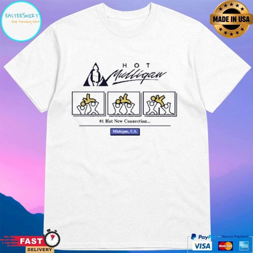 Mulligan 1 Hot New Connection Michigan Us T-shirts