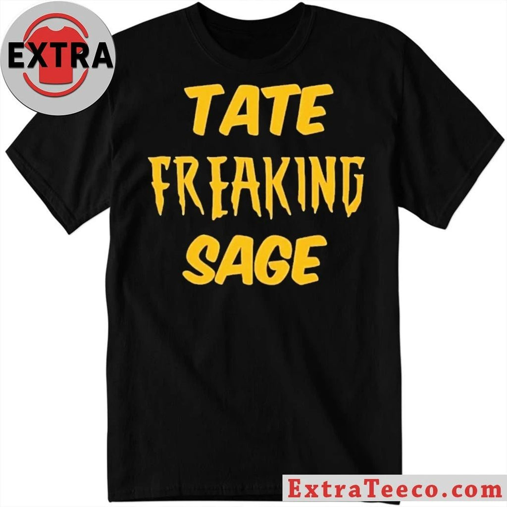Tate Freaking Sage 2026 T-Shirt