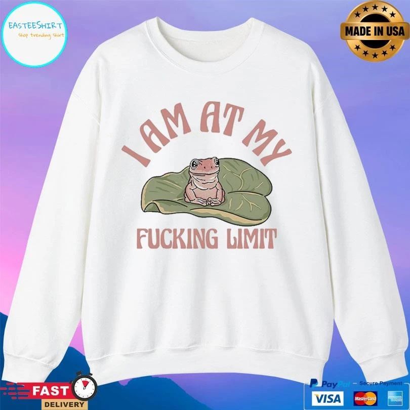 I Am At My Fucking Limit Frog T-shirts