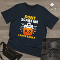Don't Scare Me Funny I Poop Easily Halloween TShirt, Horror Shirt Novelty Shirt