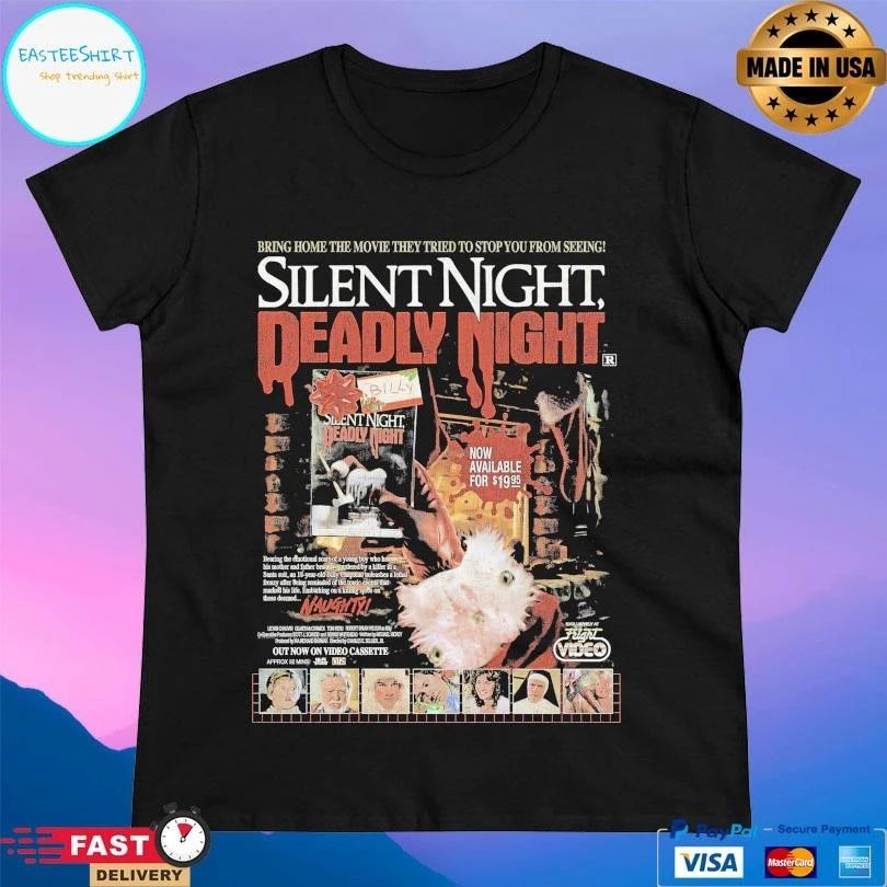 Bring Home The Movie They Tried To Stop You From Seeing Silent Night Deadly Night T-shirts