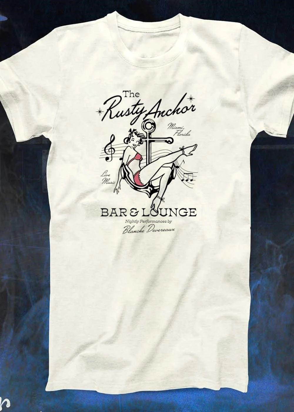 Nightly Performances By Blanche Devereaux The Rusty Anchor Miami Florida Live Music Bar & Lounge Shirt