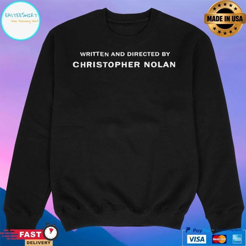 Written And Directed By Christopher Nolan T-shirts