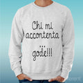 Felpa Man Light Sweater Light Grey " Who Me Accontenta Gode Funny "