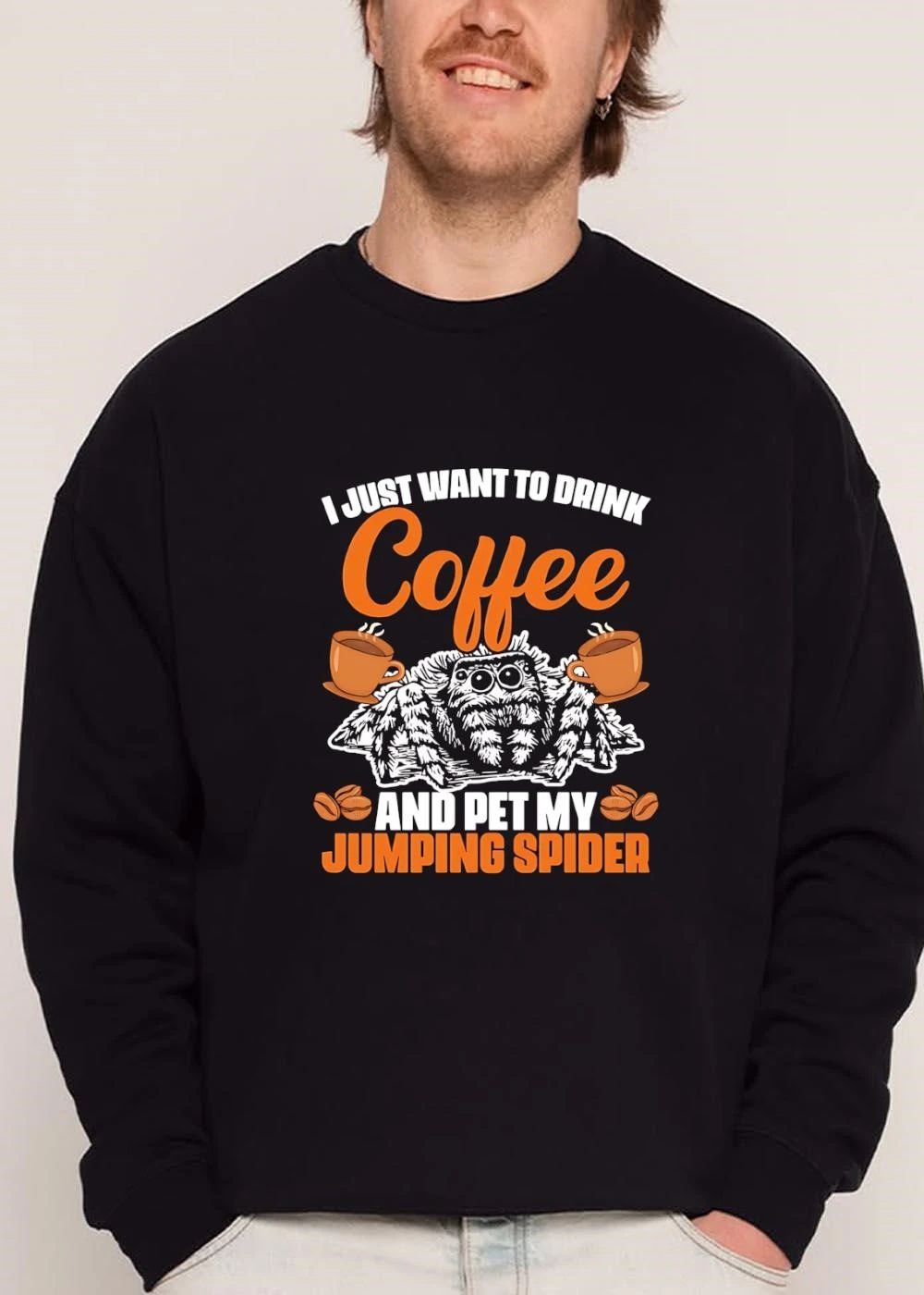I Just Want To Drink Coffee And Pet My Jumping Spider Steaming Cups Beans Illustration shirt