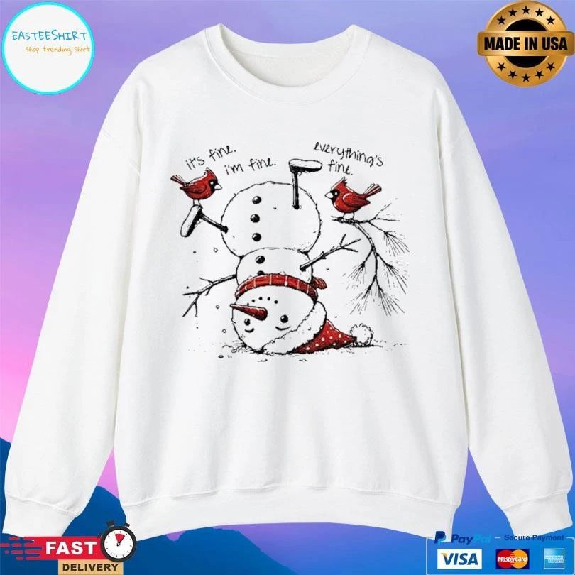 Snowman Upside Down Its Fine Im Fine Everythings Fine Christmas 2025 T-shirts